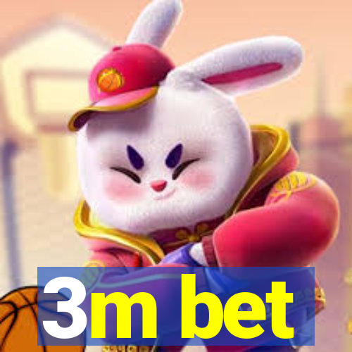 3m bet